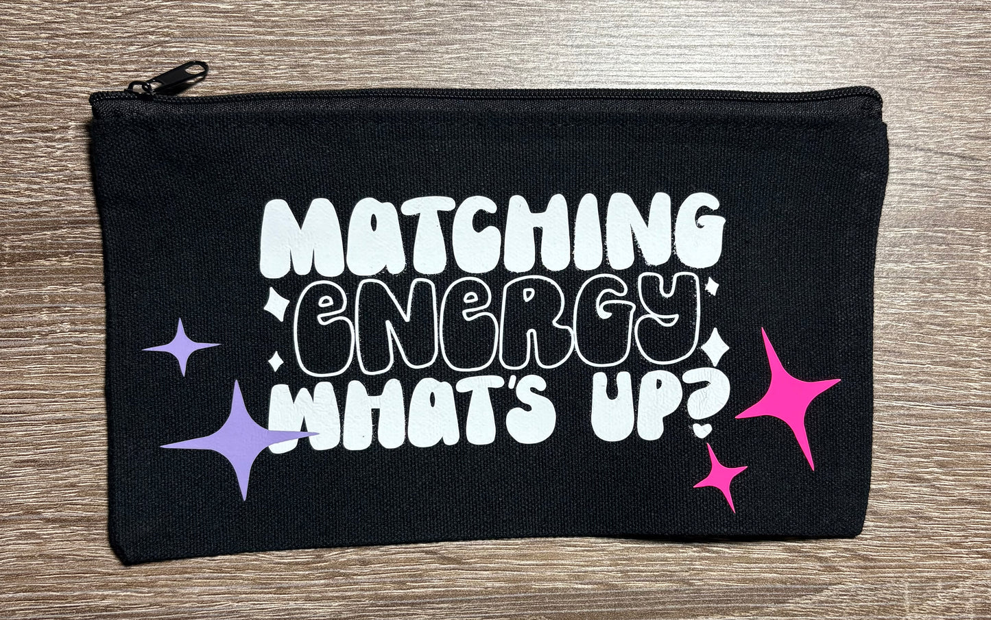 Matching energy what’s up?